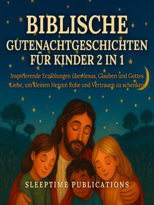 cover image of Biblische Gutenachtgeschichten für Kinder 2 in 1
